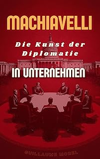 Machiavelli und die Schlüssel zur Wirtschaftsdiplo